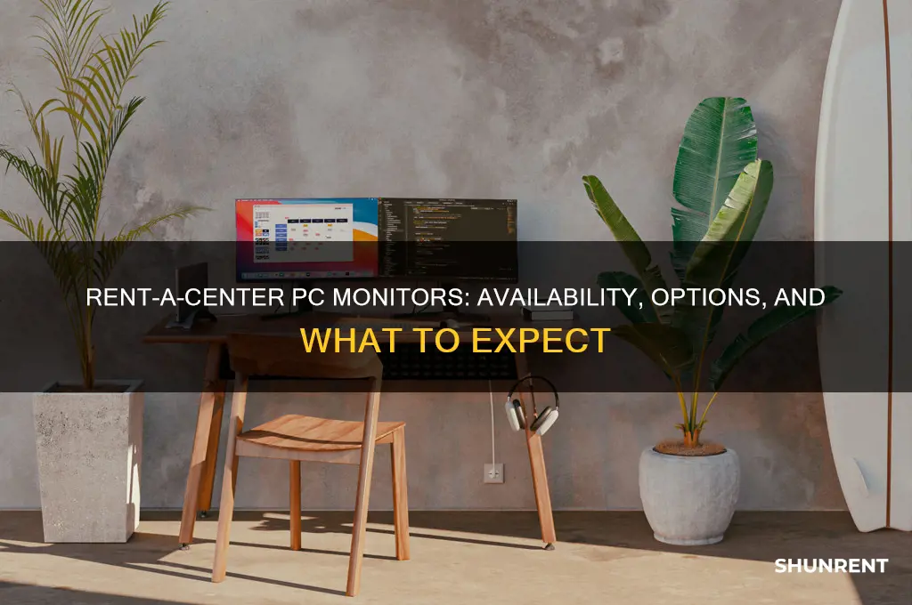 does rent a center have pc monitors