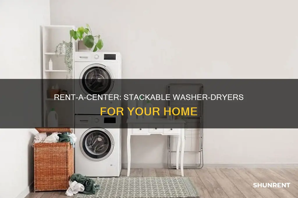 does rent a center have stackable washer and dryers