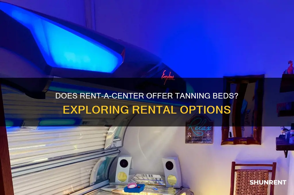 does rent a center have tanning beds