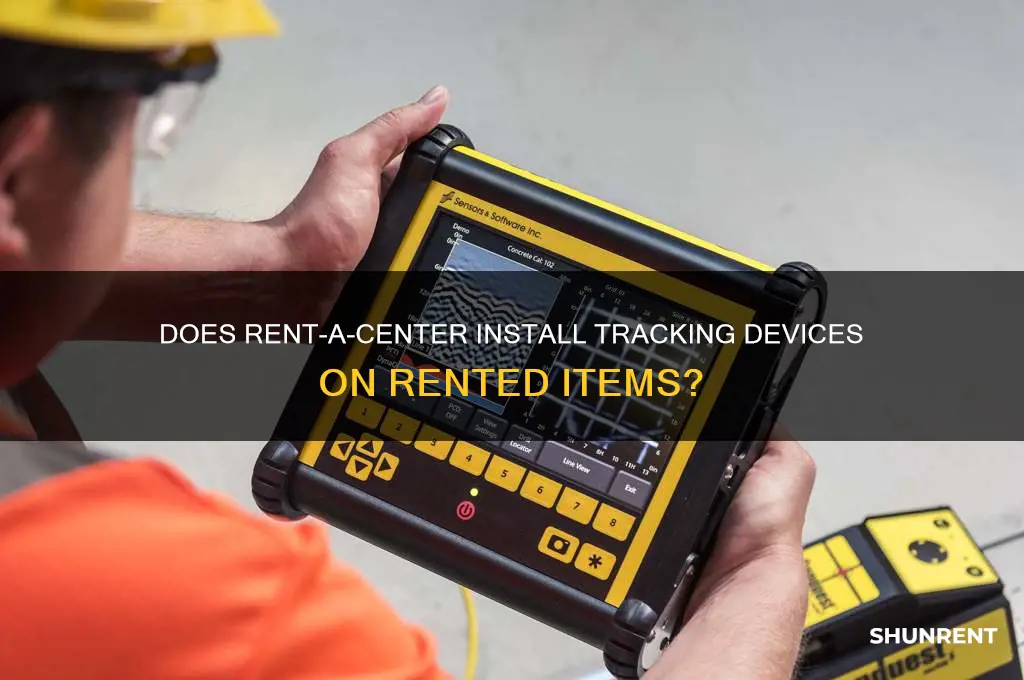 does rent a center have tracking devices