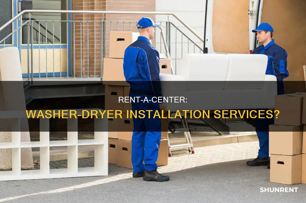 does rent a center install washers and dryers