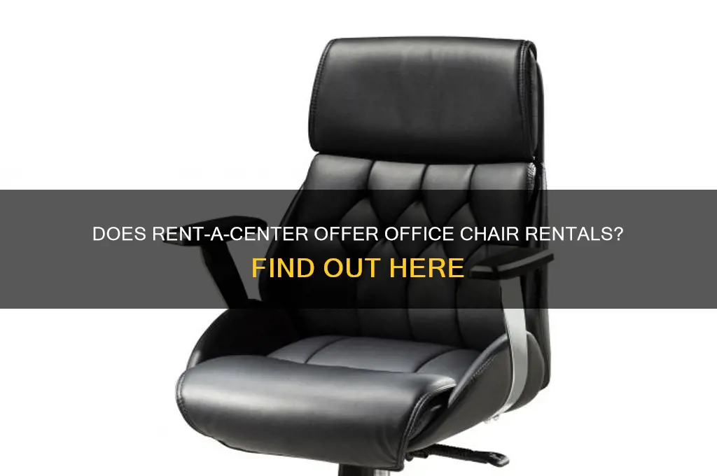 does rent a center rent office chairs