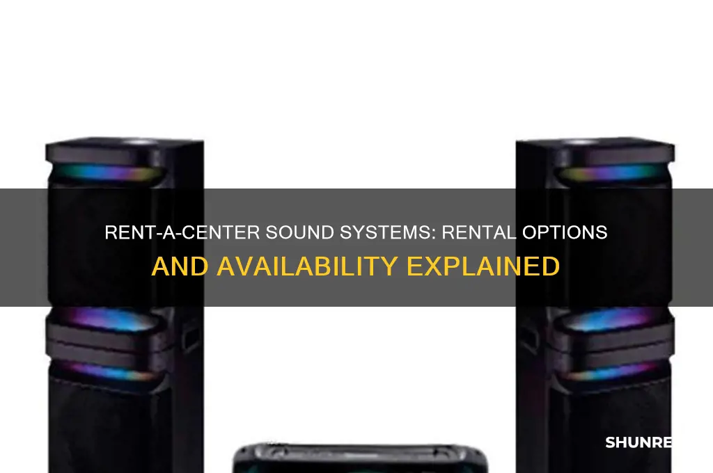 does rent a center rent sound systems