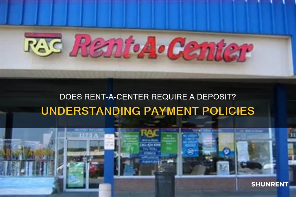 does rent a center require a deposit