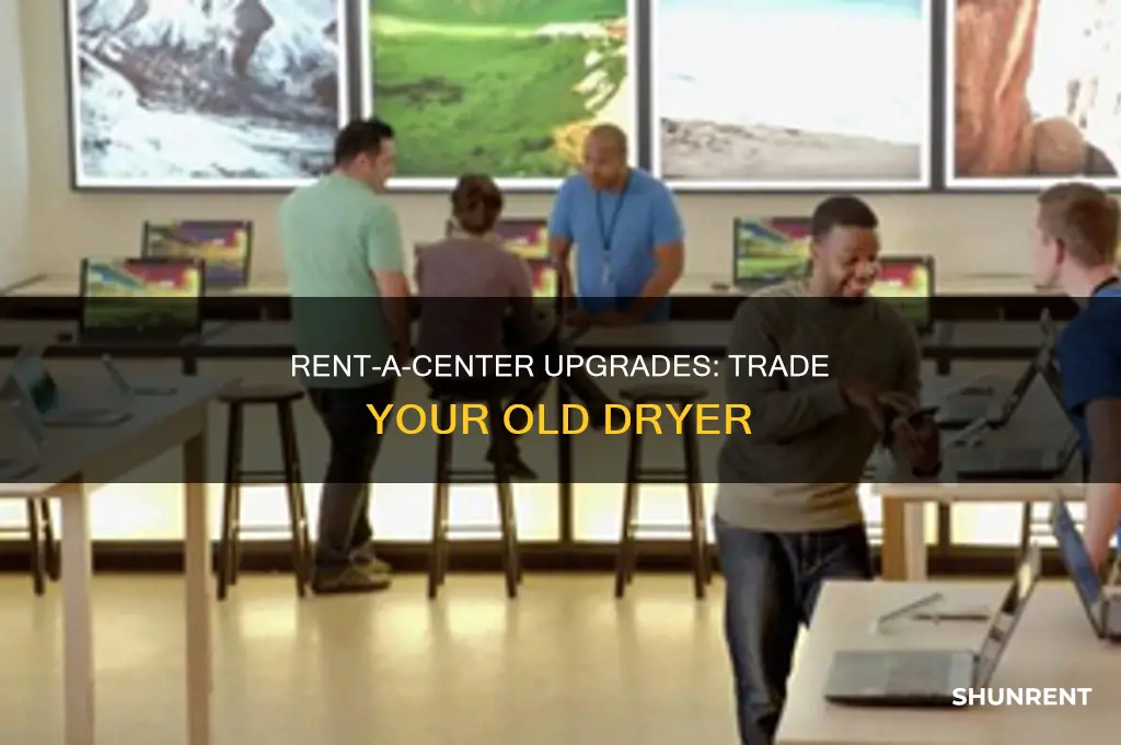 does rent a center take your old dryer