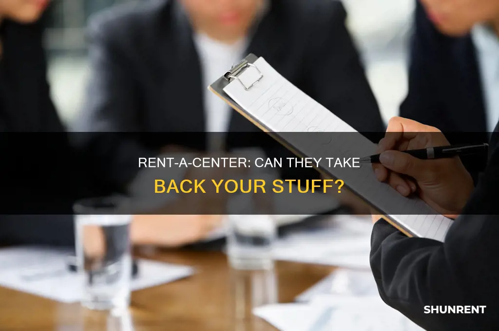 does rent a center take your stuff back