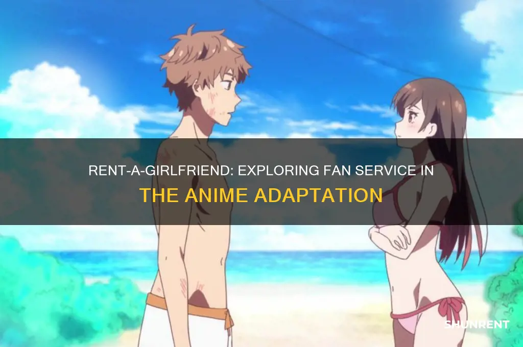 does rent a girlfriend have fan service