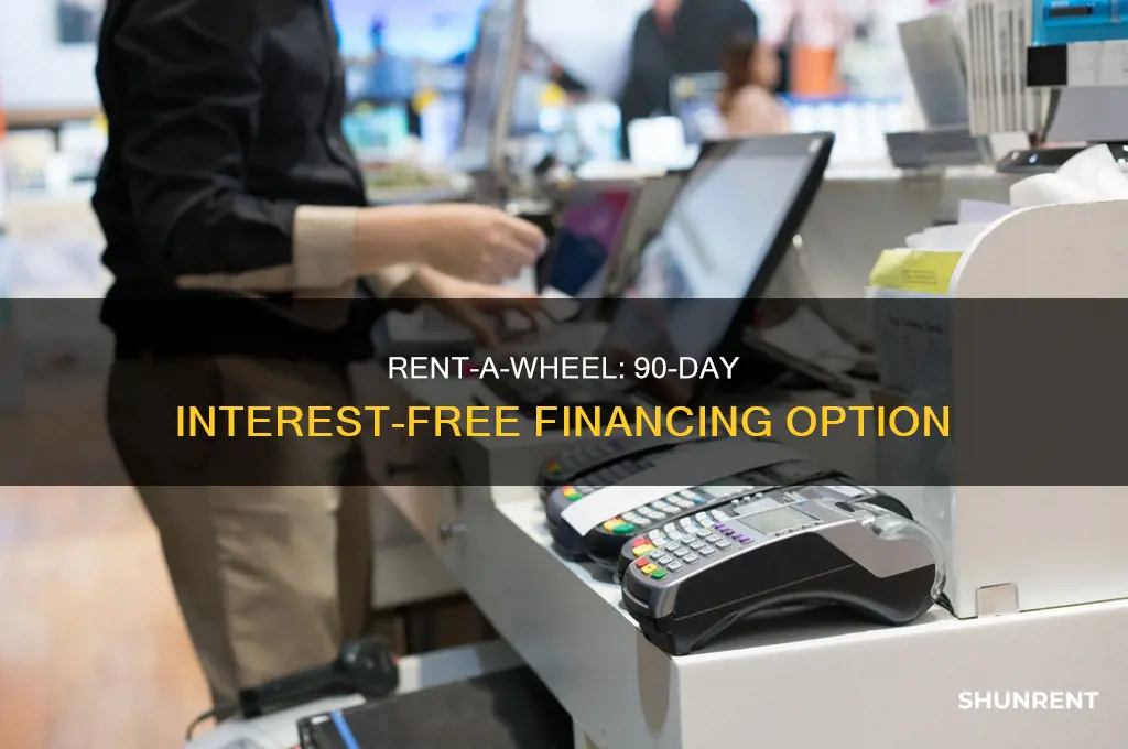 does rent a wheel do 90 days same as cash
