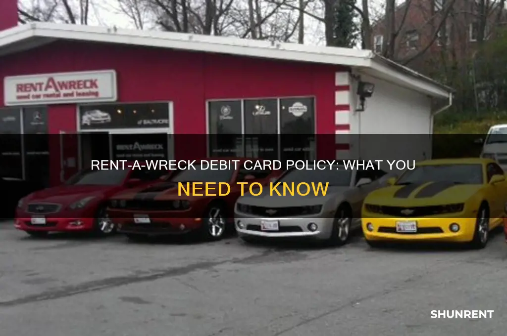 does rent a wreck accept debit cards