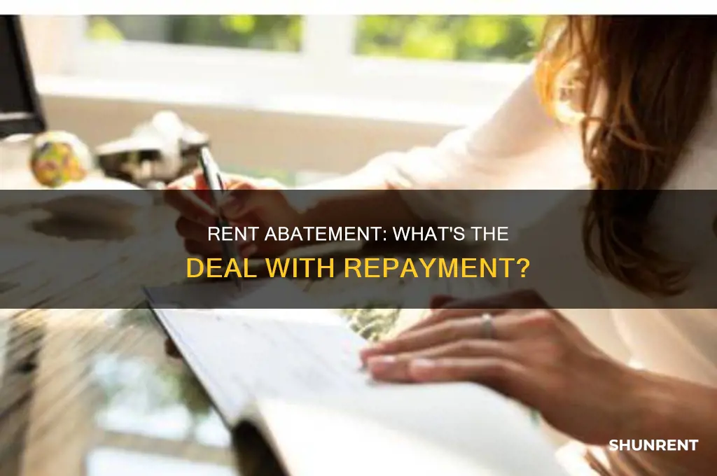 does rent abatement have to be paid back