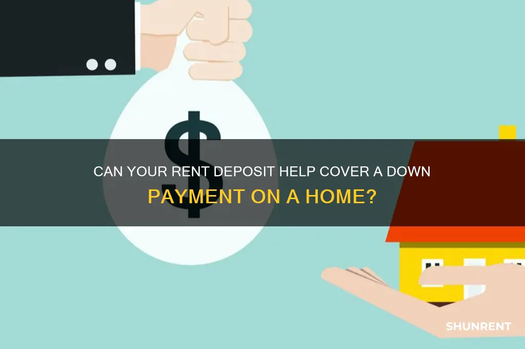 does rent deposit go towards down payment