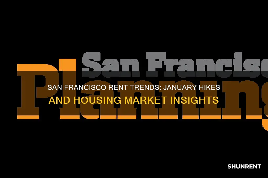 does rent go up in january san francisco