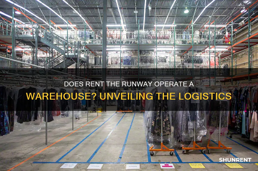 does rent the runaway have a warehouse