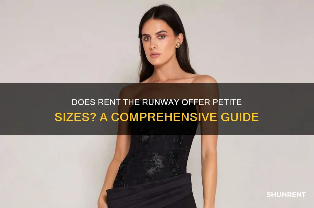 does rent the runway carry petite sizes