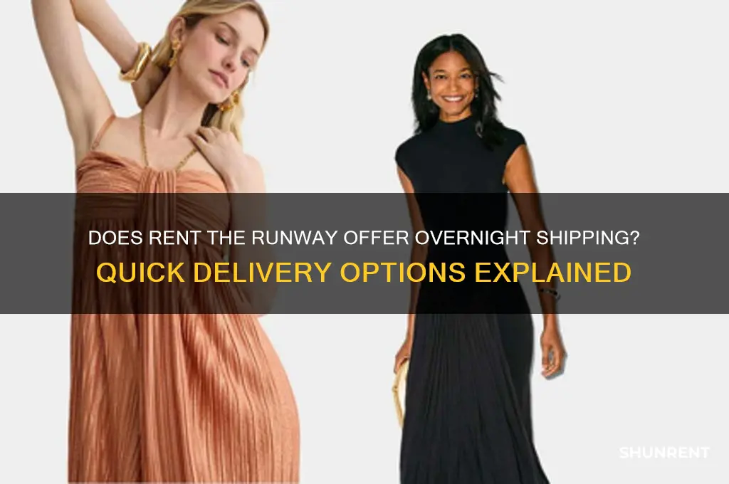 does rent the runway do overnight shipping