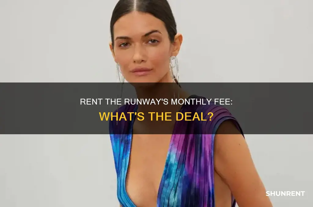 does rent the runway have a monthly fee