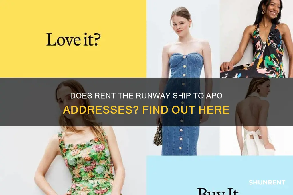 does rent the runway ship to apo
