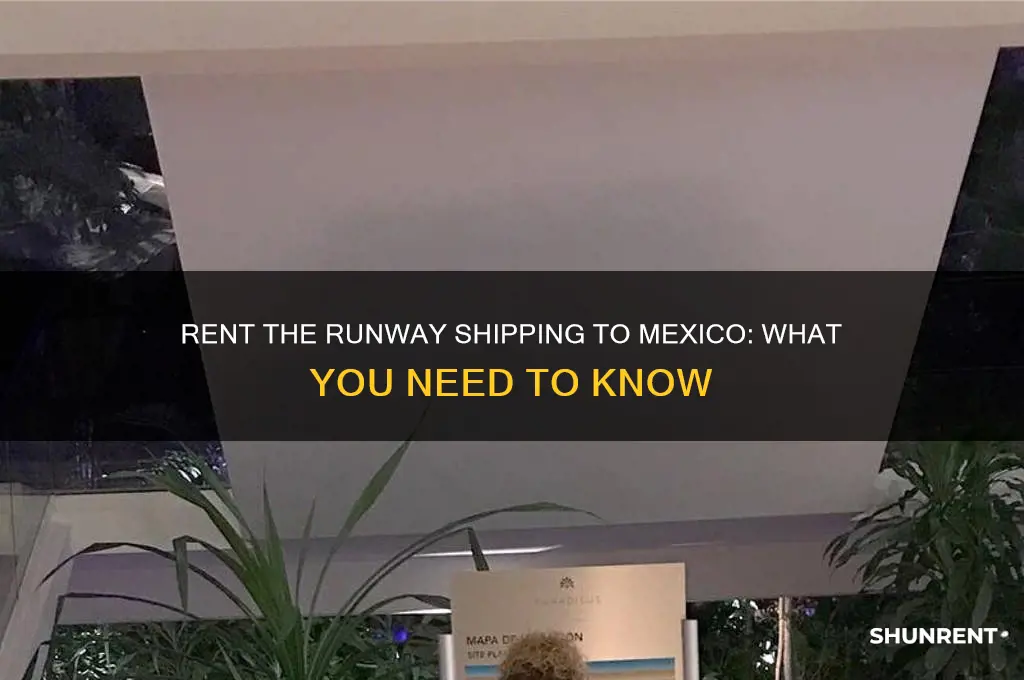 does rent the runway ship to mexico