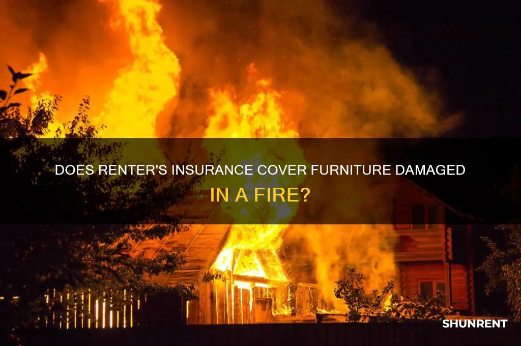 does renter insurance cover furnitre in fire