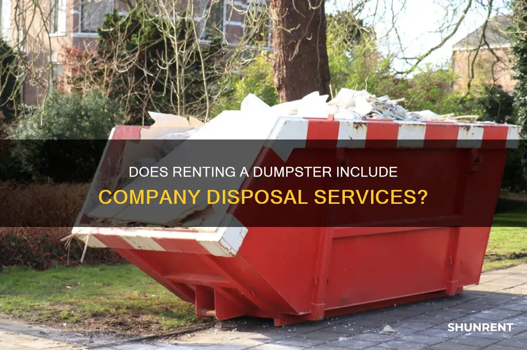does renting a dumpster include company disposal