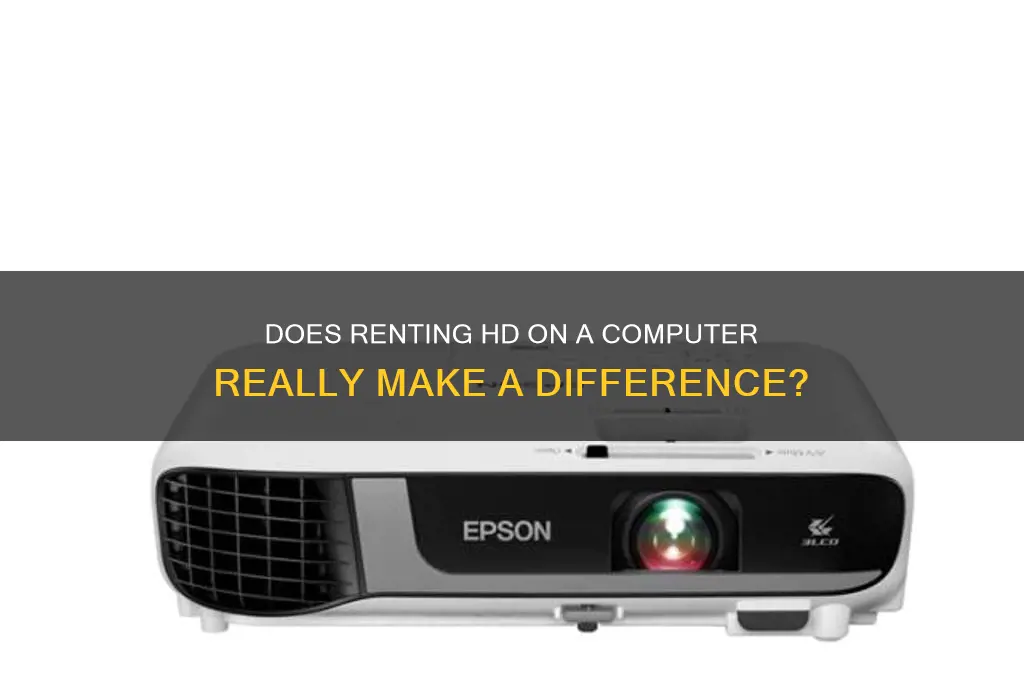 does renting hd on a computer matter