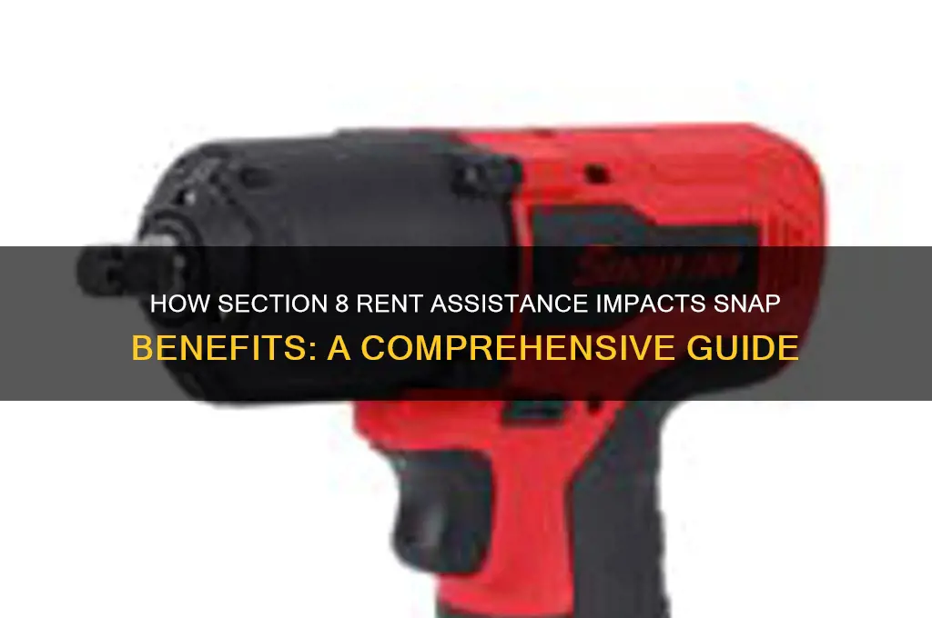 does section 8 rent help effect snap