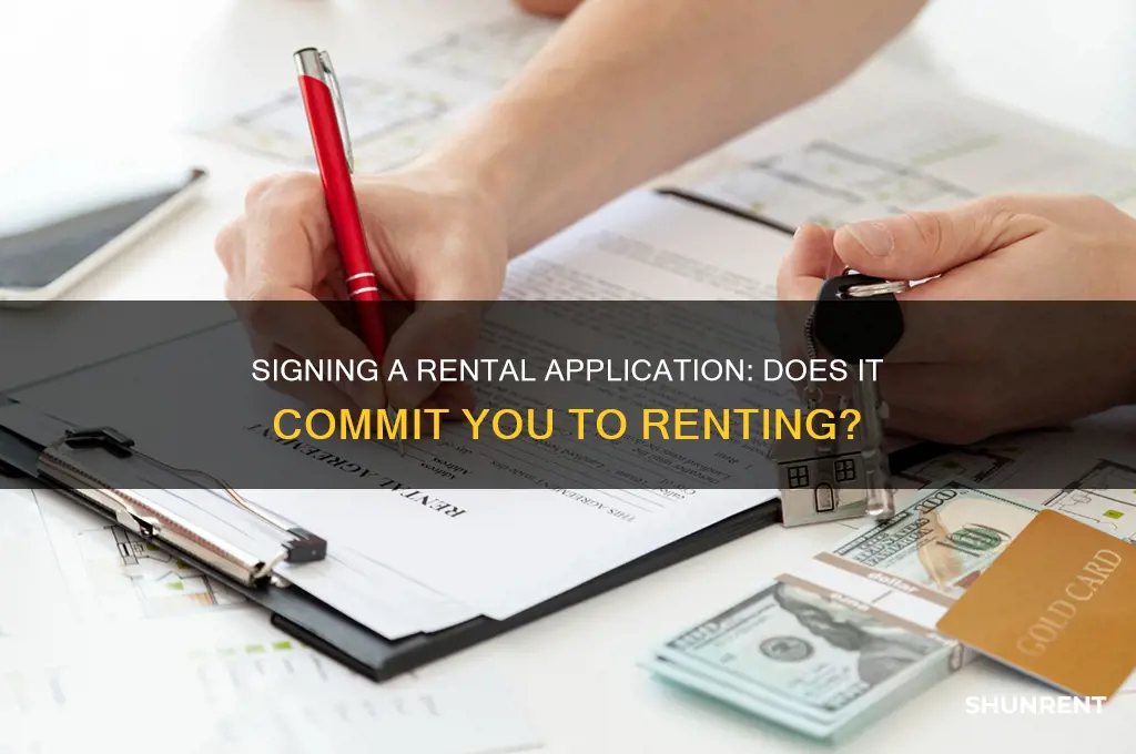 does signing rental application commit to renting