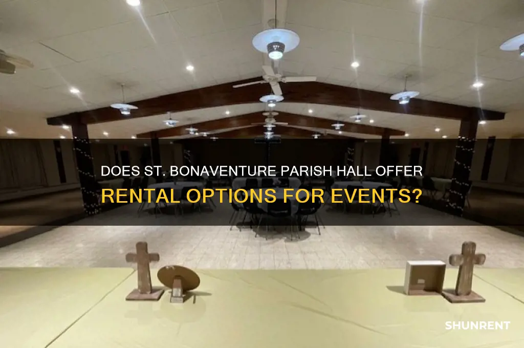 does st bonaventure rent their parish hall