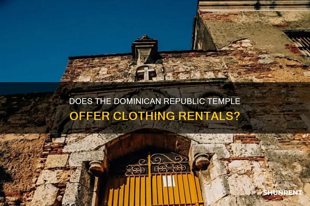 does the dominican republic temple rent clothing
