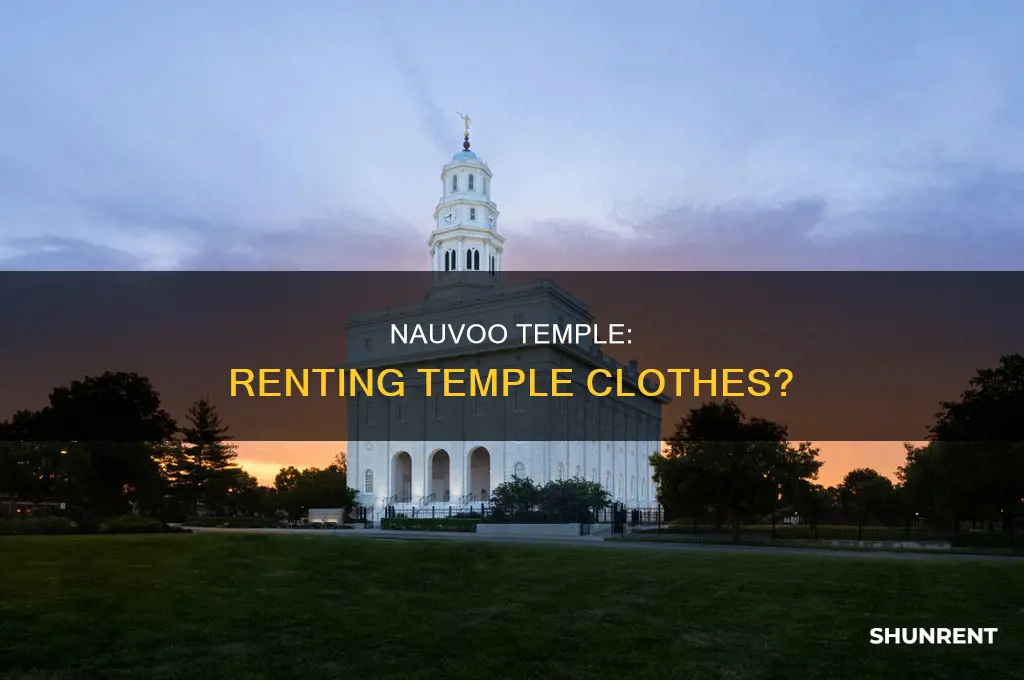 does the lds temple in nauvoo illinois rent temple clothes
