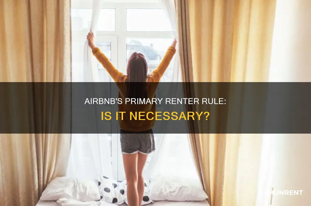 does the primary renter have to be present airbnb
