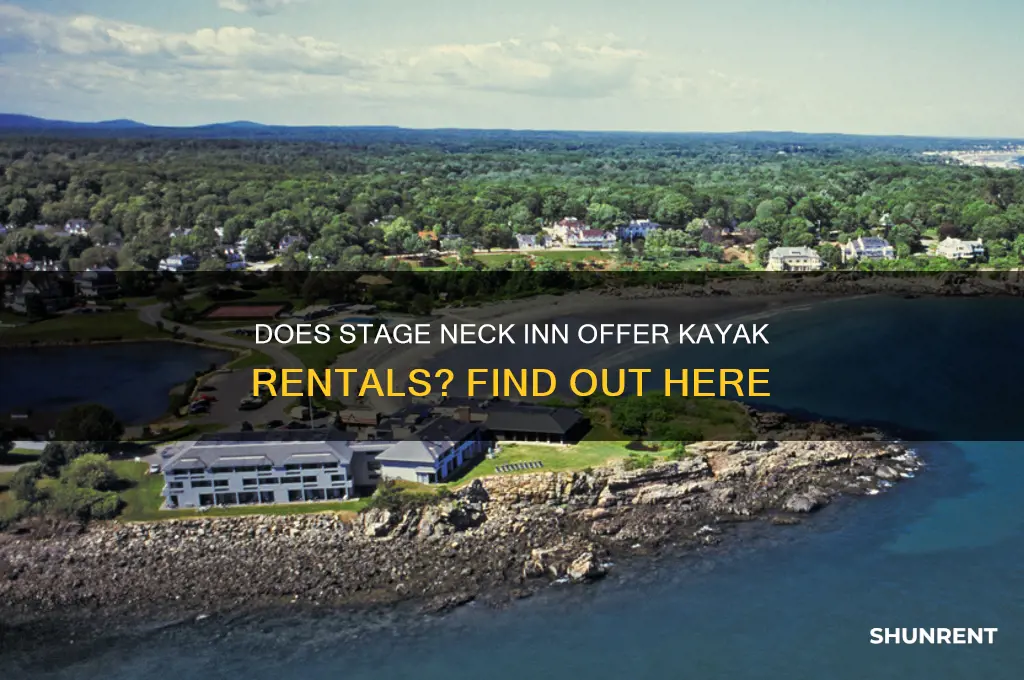 does the stage neck inn rent kayaks