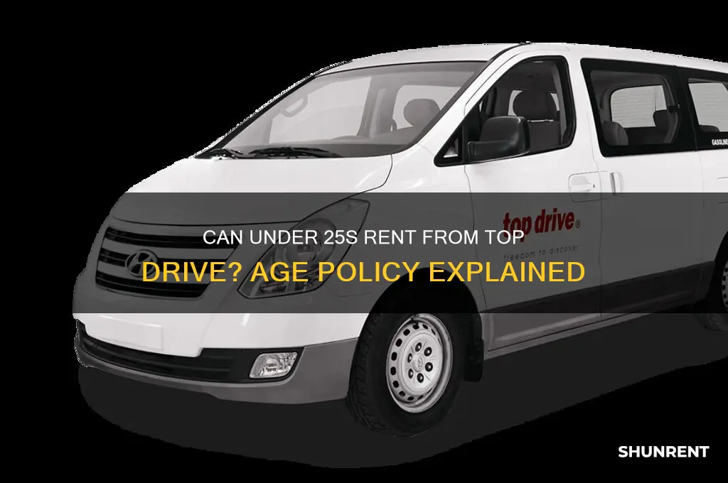 does top drive rent to under 25