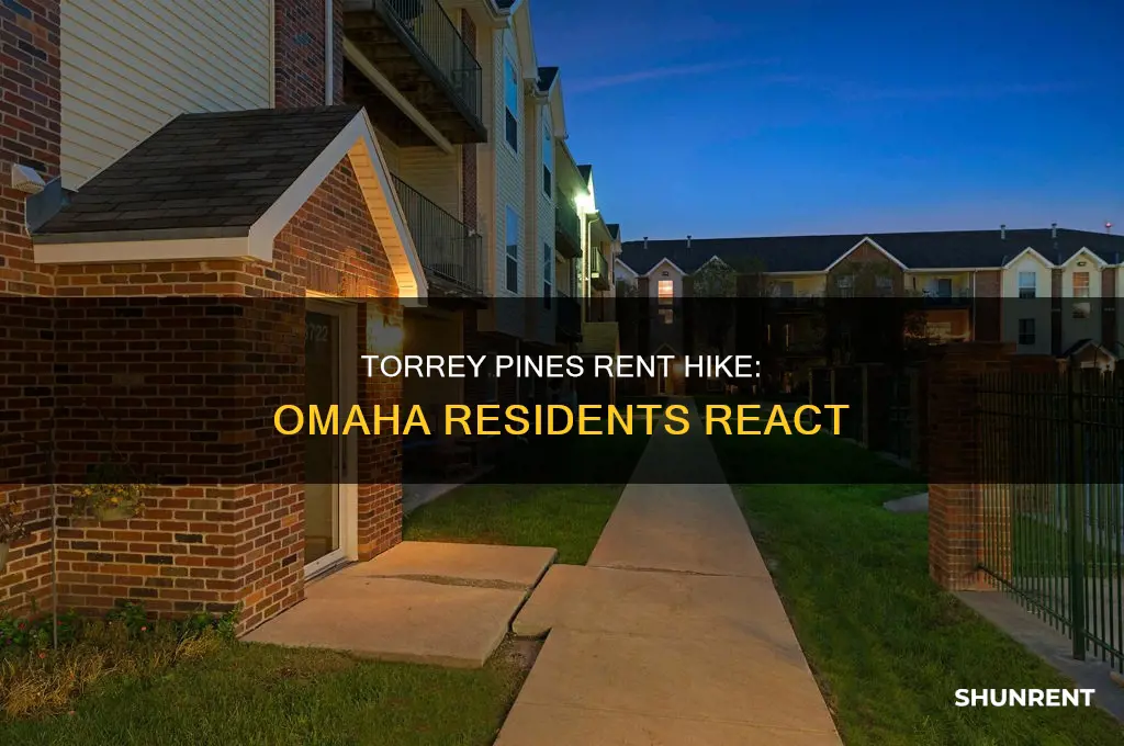 does torrey pines in omaha nebraska raise rent