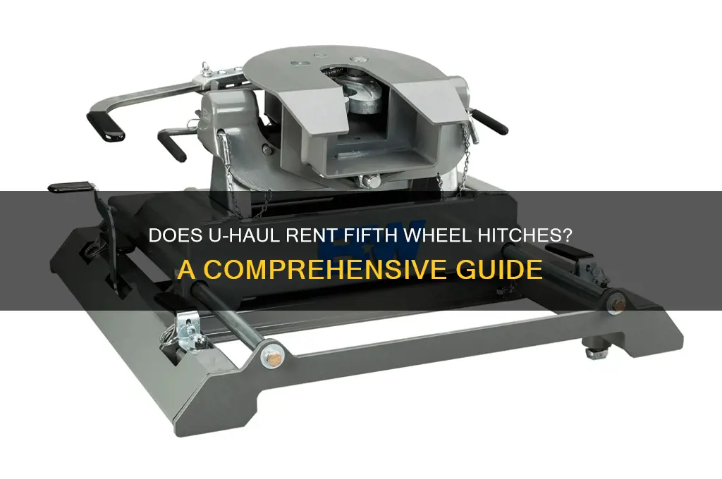 does u haul rent fifth wheel hitches