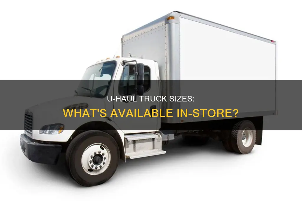 does uhaul sizes trucks for in store rent