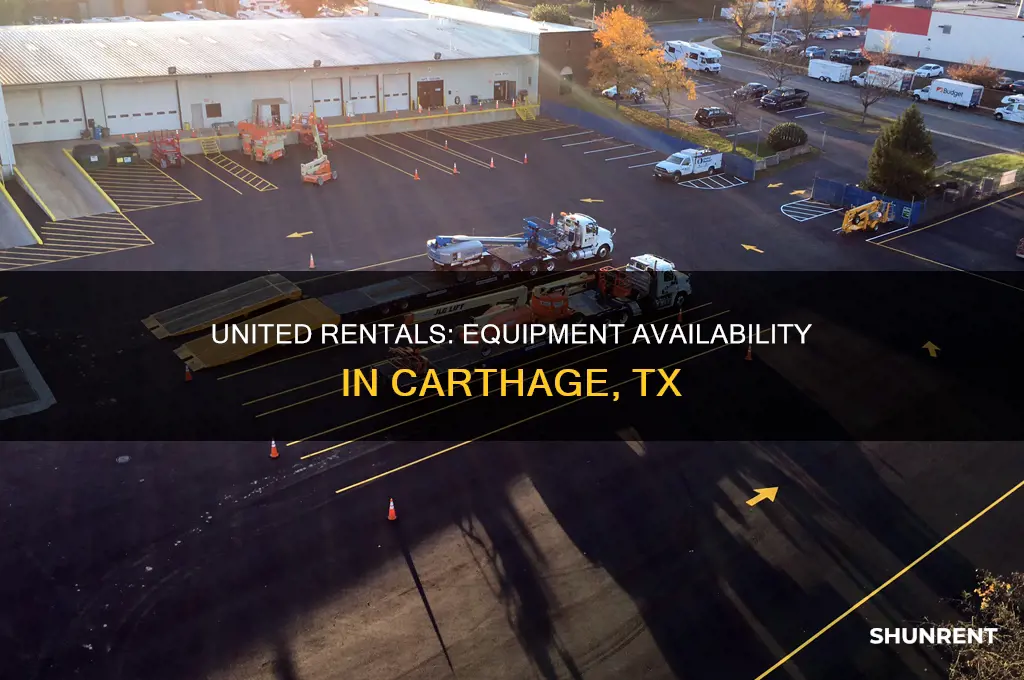 does united rentals rent equipment in carthage tx