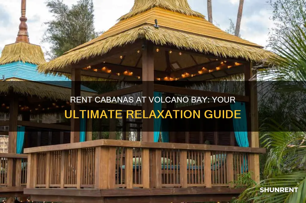 does volcano bay have cabanas to rent