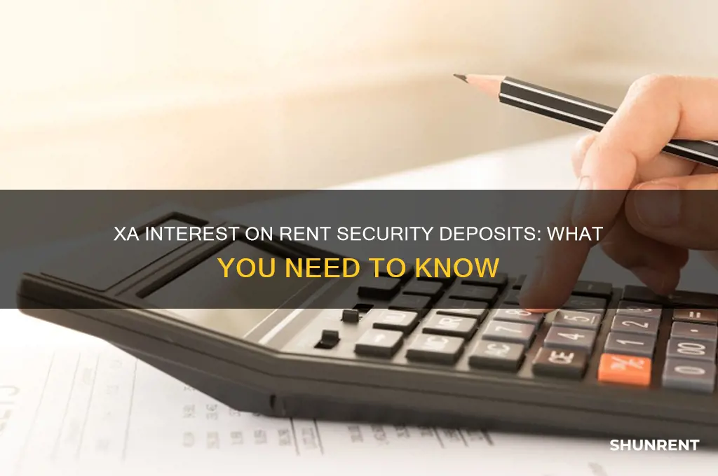 does xa charge interest on rent security deposit