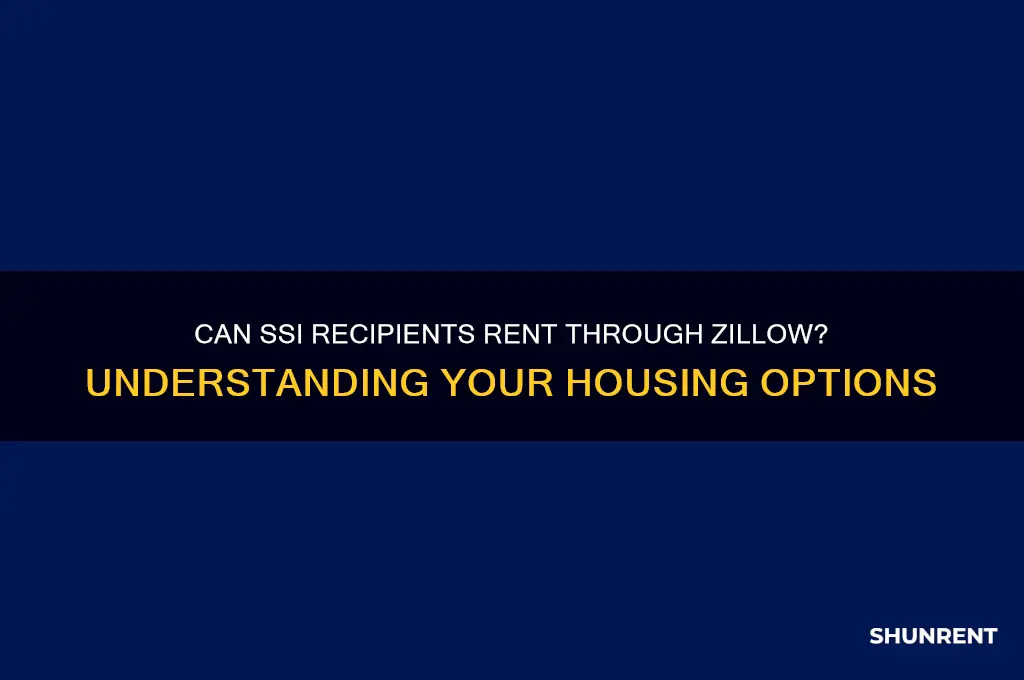 does zillow rent to someone on ssi