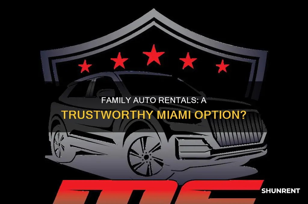 has anybody rented from family auto rentals in miami florida