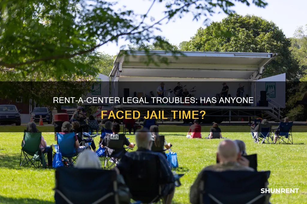 has anyone gone to jail for rent a center