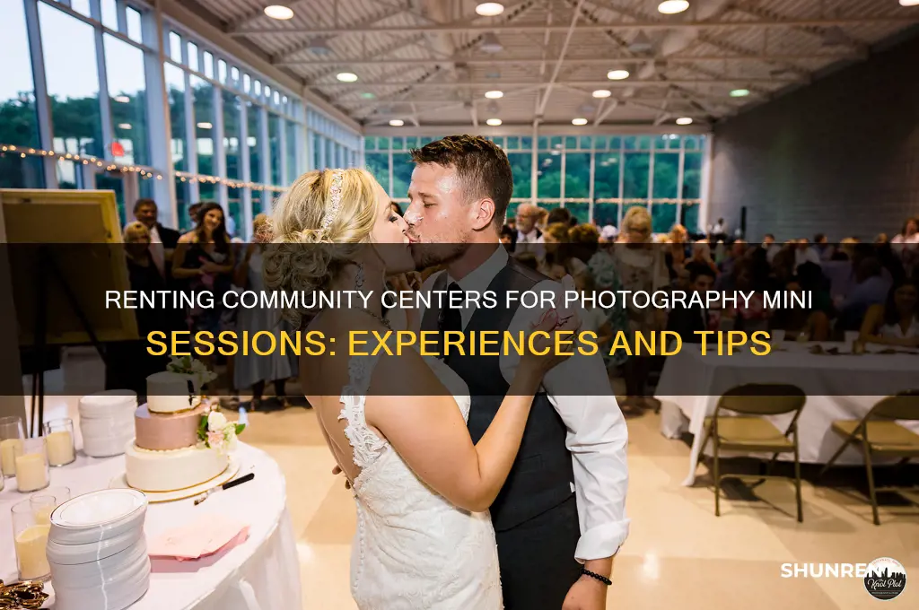 has anyone rented a community center for photography mini sessions