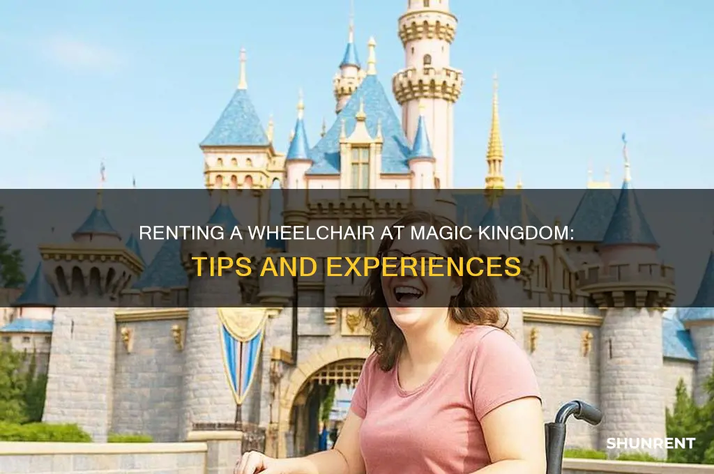 has anyone rented a wheelchair magic kingdom