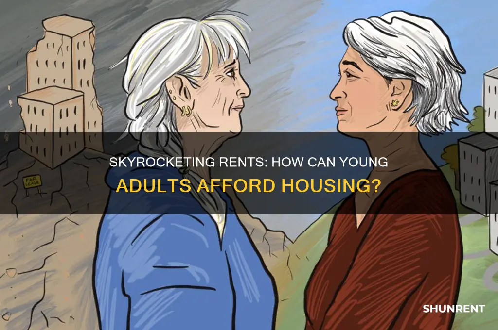 how are young people supposed to afford rent