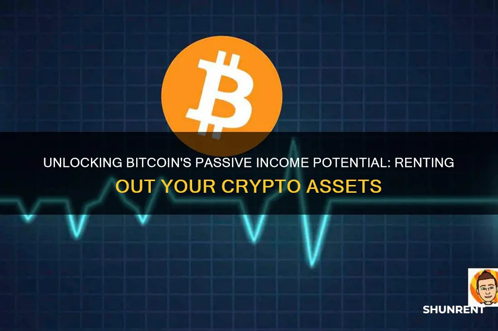 how bitcoin is worth more rented out