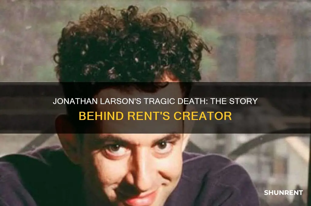 how did creator of rent the musical die