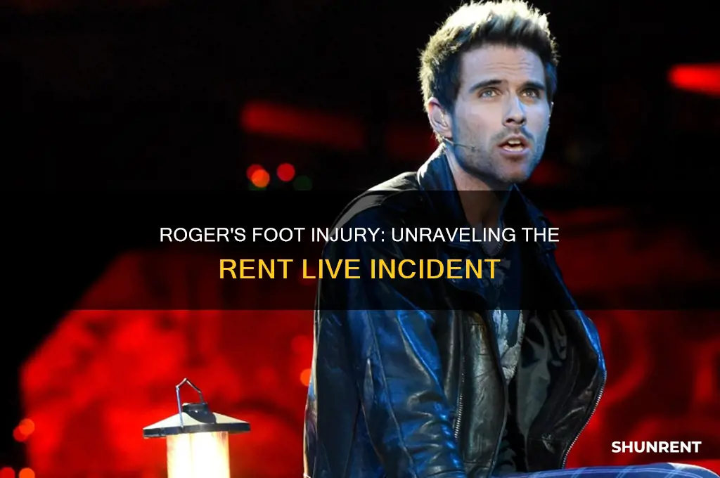 how did roger break his foot in rent live