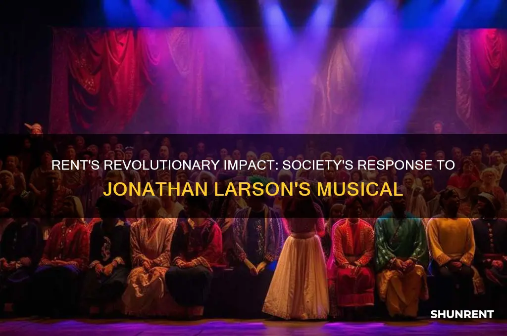 how did society respond to the musical rent