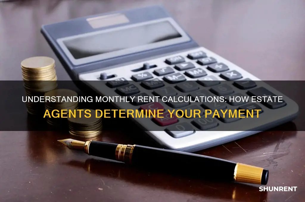 how do estate agents work out monthly rent
